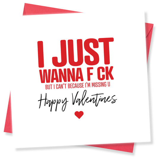 "I Just Wanna F*ck (But I Can't Because I'm Missing You)" Card