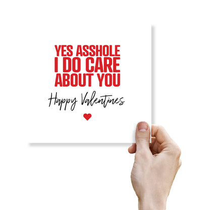 Yes Asshole I Do Care About You