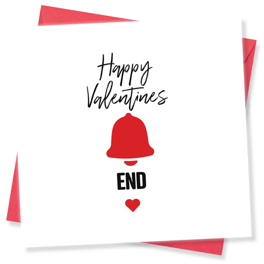 Happy Valentines (Bell End)