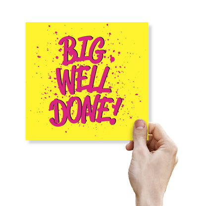 Big Well Done!