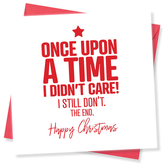Once Upon a Time I Didn’t Care Christmas Card