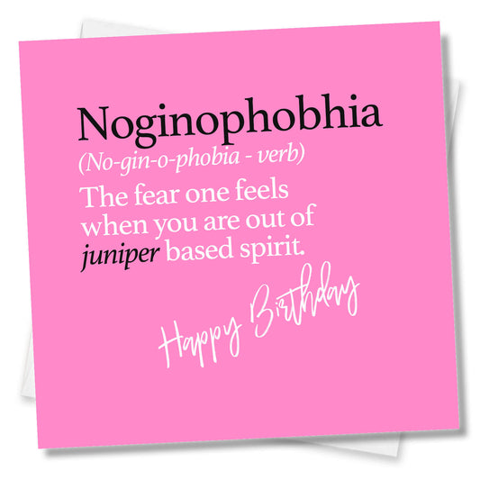 Noginophobhia (No-gin-o-phobia - verb) The fear one feels when you are out of juniper based spirit.
