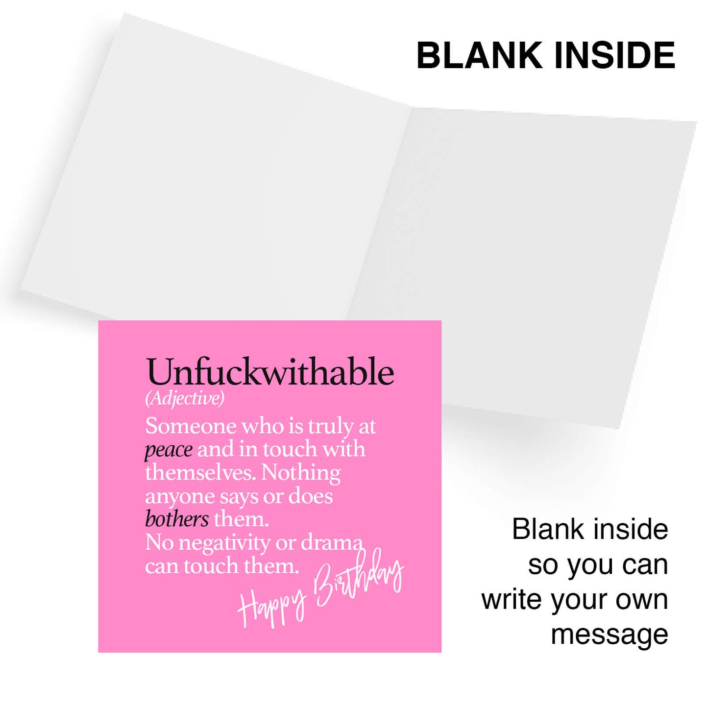 Unfuckwithable (Adjective) Someone who is truly at peace and in touch with themselves. Nothing anyone says or does bothers them.  No negativity or drama can touch them.