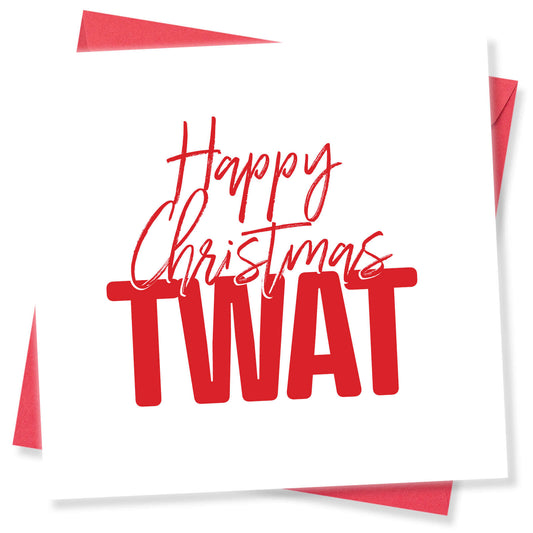 Happy Christmas Twat