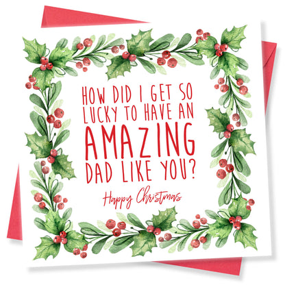 How Did I Get So Lucky to Have an Amazing Dad Like You?" Christmas Card