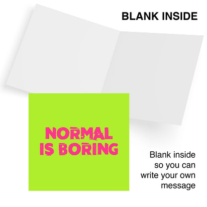 Normal Is Boring
