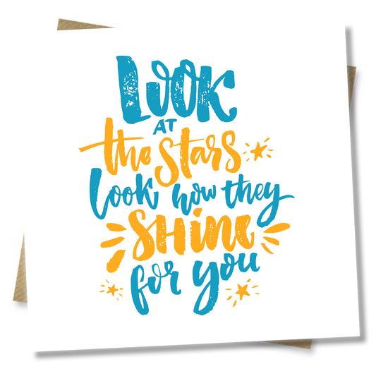 Look At The Stars Look How They Sine For You