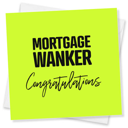 Mortgage Wanker Congratulations