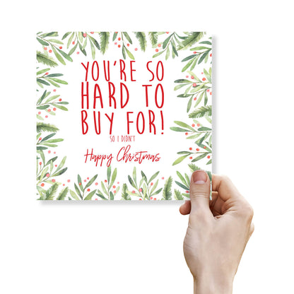 You’re So Hard To Buy For – Christmas Card