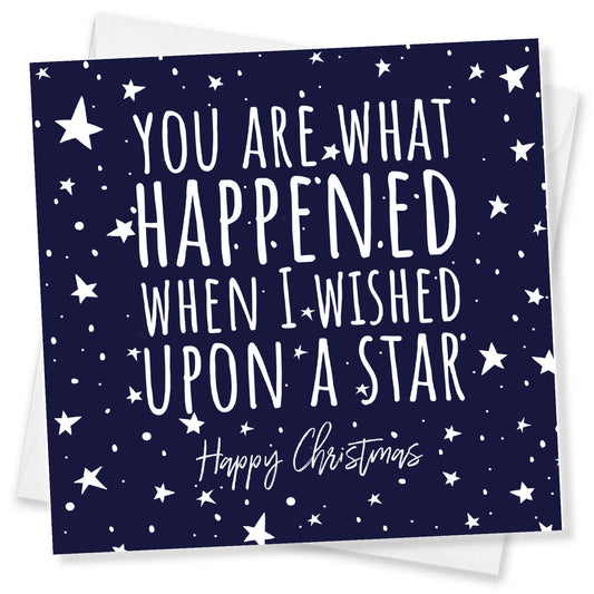 "You Are What Happened When I Wished Upon a Star" - Cute Christmas Card