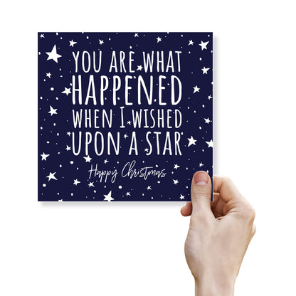 "You Are What Happened When I Wished Upon a Star" - Cute Christmas Card