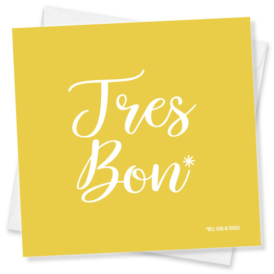 Tres Bon Well Done in French