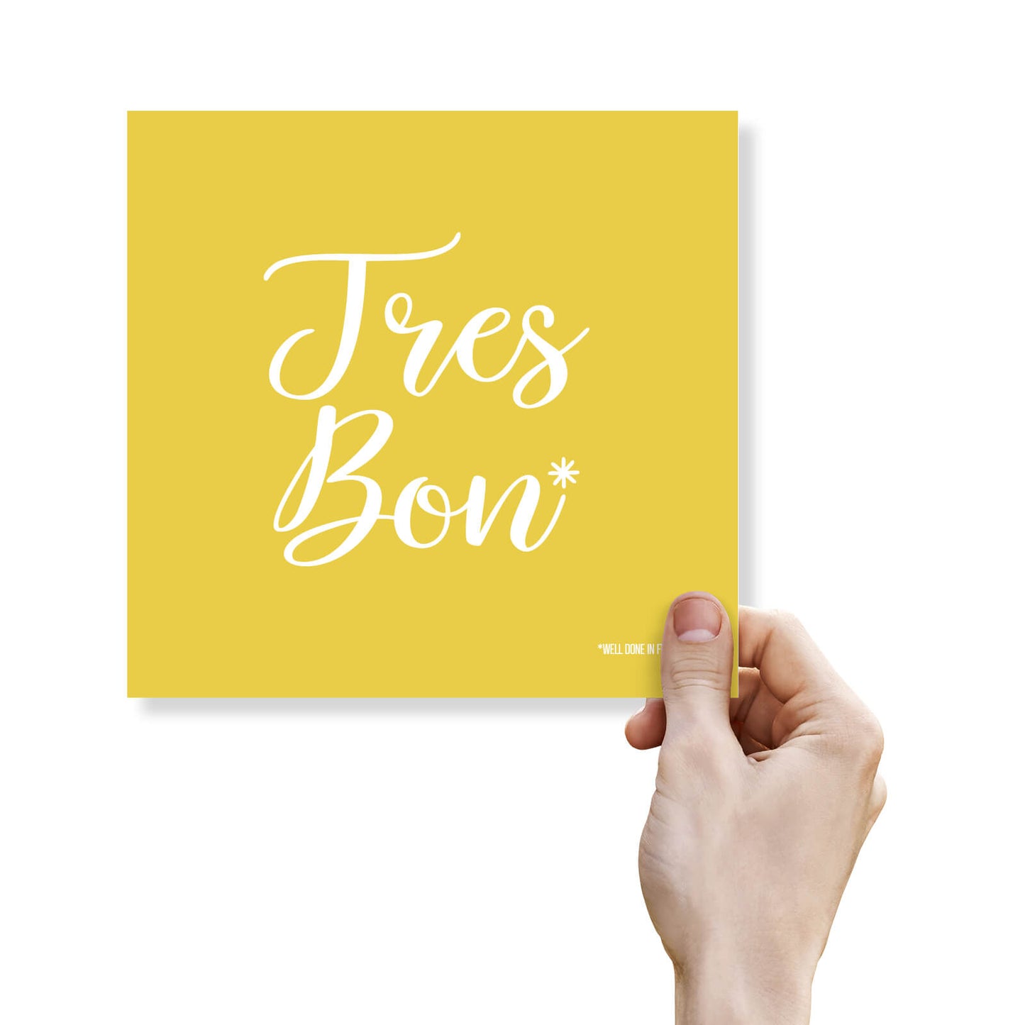 Tres Bon Well Done in French