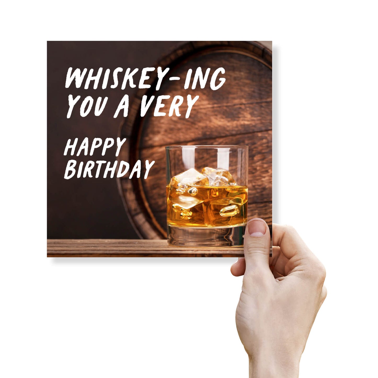 "Whiskey-ing You a Very Happy Birthday" Card
