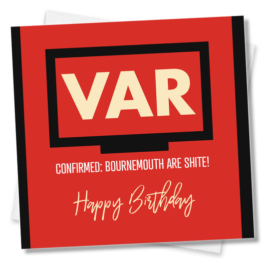VAR: Confirmed – Bournemouth Are Shite!
