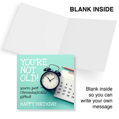 You’re Not Old – Chronologically Gifted" Alarm Clock Birthday Card