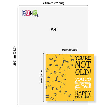 You’re Not Old – Chronologically Gifted" Yellow Clock Birthday Card