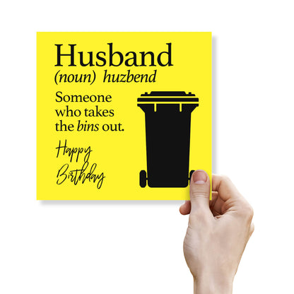 Husband: Someone Who Takes the Bins Out" Birthday Card