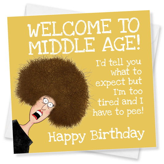 Welcome to Middle Age!