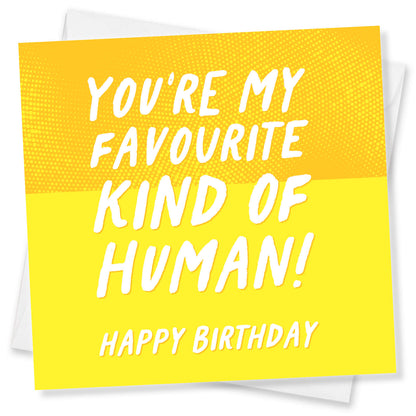 You’re My Favourite Kind of Human (Yellow Comic Style)