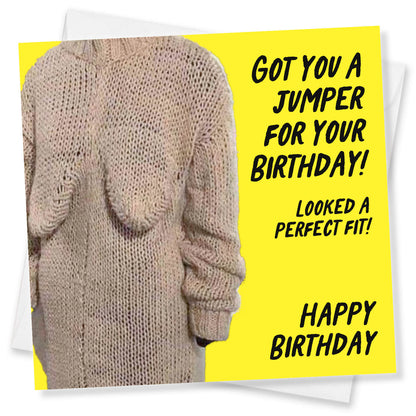 Got You a Jumper – Rude Birthday Card