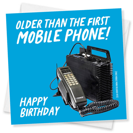 Older Than the First Mobile Phone – Retro Roast Birthday Card