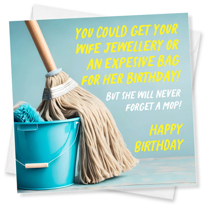 Jewellery or a Mop? – Birthday Card for Wives (Who Won’t See the Funny Side)