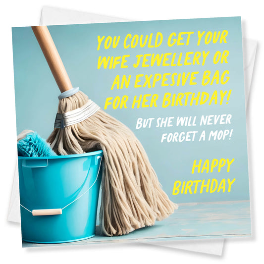 Jewellery or a Mop? – Birthday Card for Wives (Who Won’t See the Funny Side)