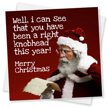 You've Been a Right Knobhead Santa Card