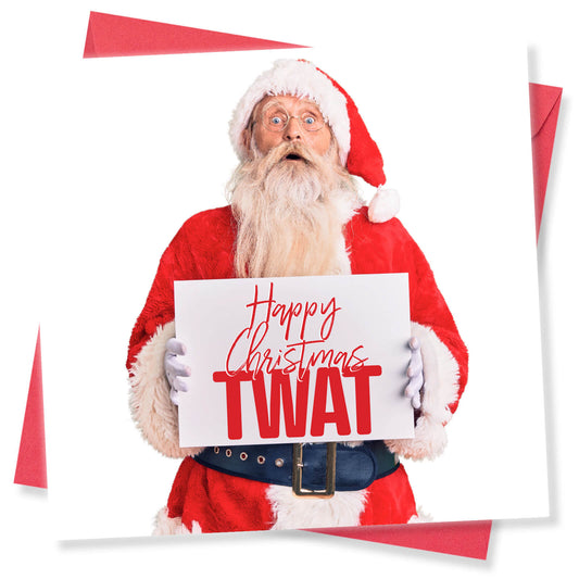 "Happy Christmas Twat" Santa Sign Card (Wide-Eyed Santa Version)