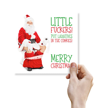"Little Fuckers! Put Laxatives in the Cookies!" Santa Toilet Card