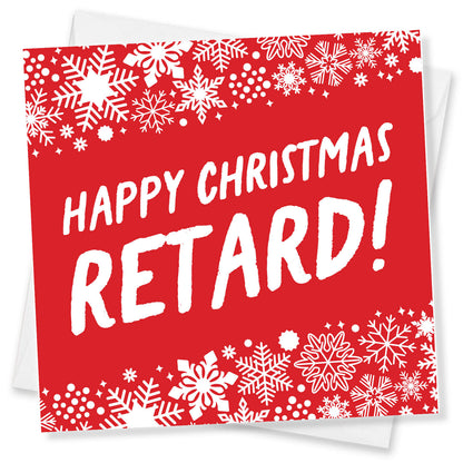 Happy Christmas Retard