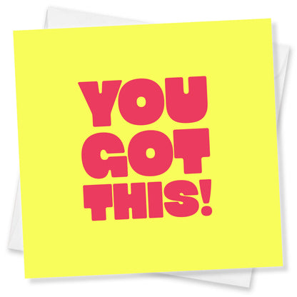 You Got This!