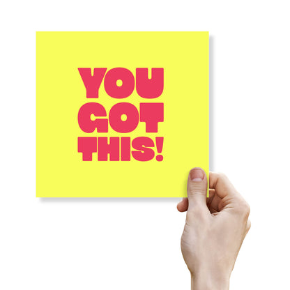 You Got This!