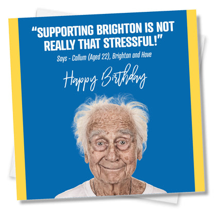Supporting Brighton Is Not Really That Stressful!