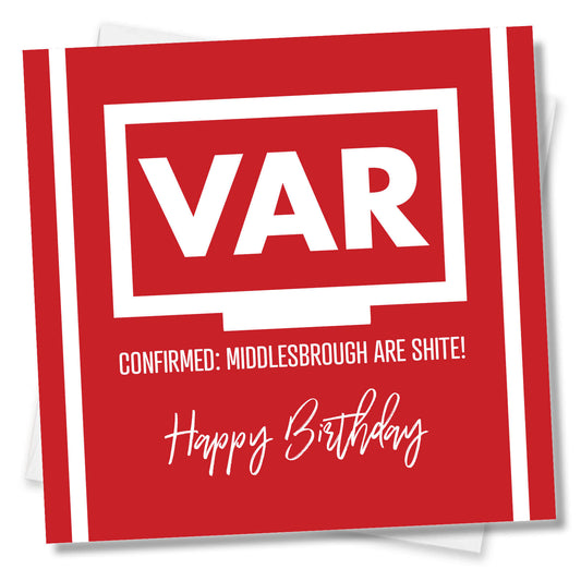 VAR Confirmed: Middlesbrough Are Shite!