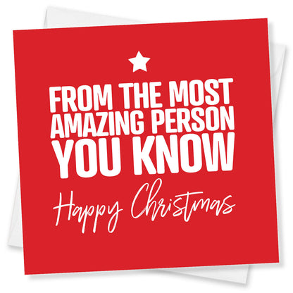 "From the Most Amazing Person You Know" Christmas Card
