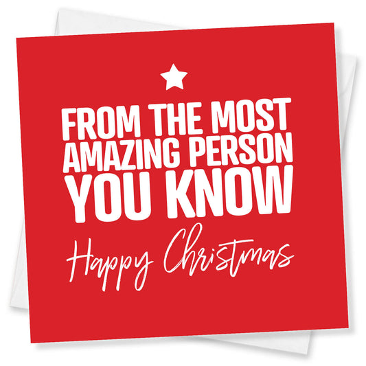 "From the Most Amazing Person You Know" Christmas Card