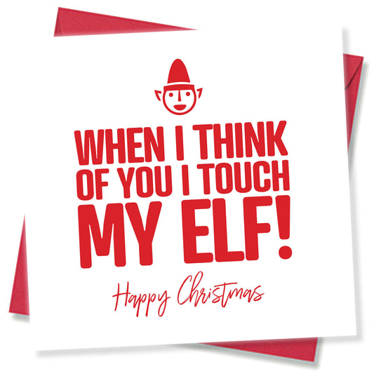 When I Think of You I Touch My Elf!