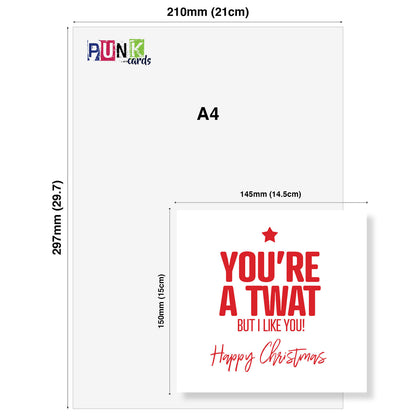 You’re a Twat But I Like You