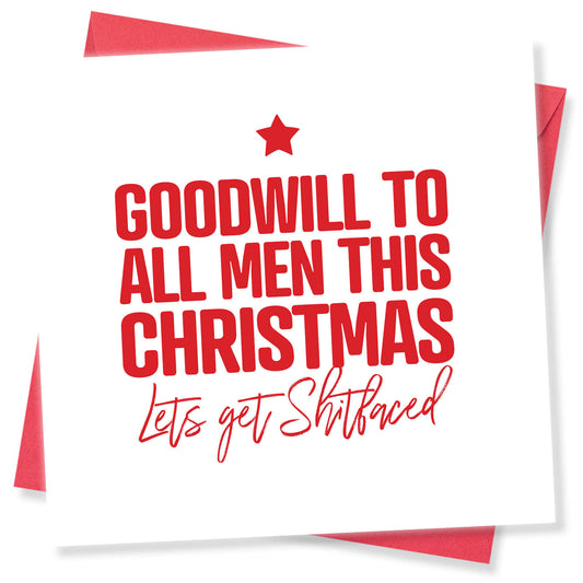 Goodwill to All Men This Christmas – Let’s Get Shitfaced