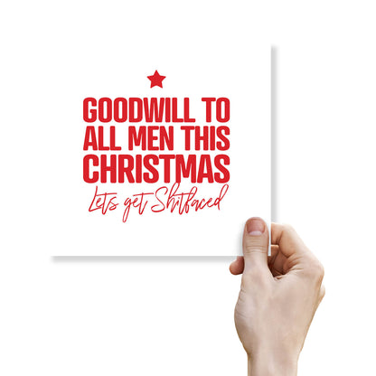 Goodwill to All Men This Christmas – Let’s Get Shitfaced