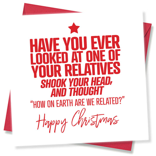 Have You Ever Looked at One of Your Relatives? Christmas Card