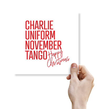 Charlie Uniform November Tango – Happy Christmas Card