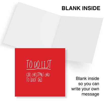 To Do List – Give Christmas Card to Idiot