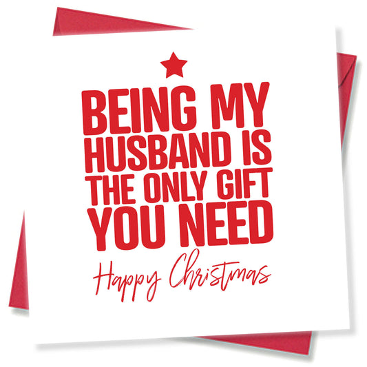 Being My Husband is the Only Gift You Need