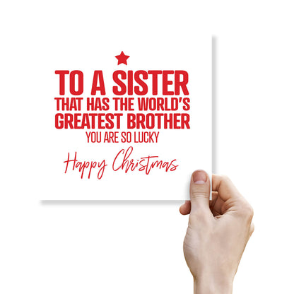To a Sister That Has the World’s Greatest Brother