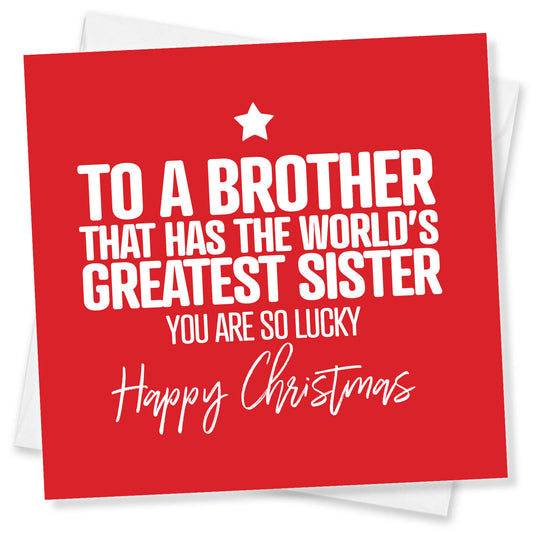 To a Brother That Has the World’s Greatest Sister