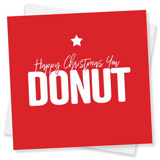 "Happy Christmas You Donut" Christmas Card