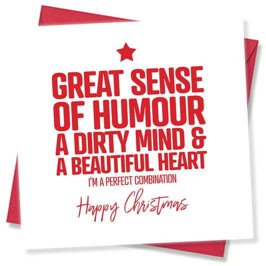 Great Sense of Humour, Dirty Mind & Beautiful Heart